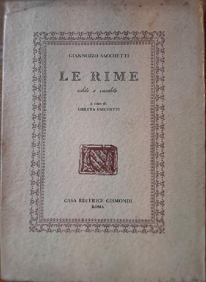 Le Rime Edite e Inedite - Giannozzo Sacchetti - copertina