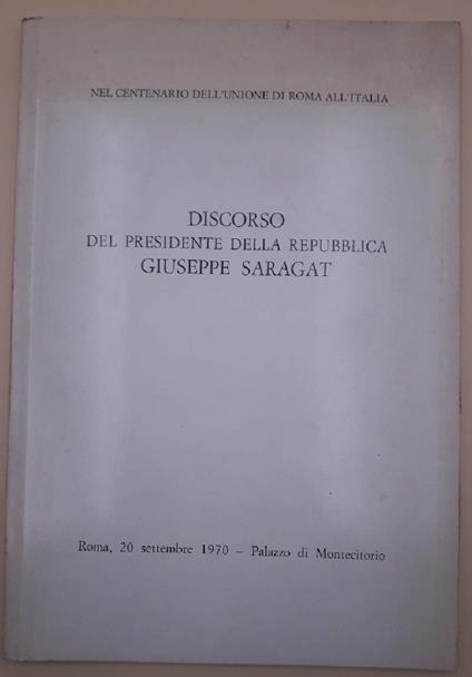 Discorso Del Presidente Della Repubblica Giuseppe Saragat - Giuseppe Saragat - copertina