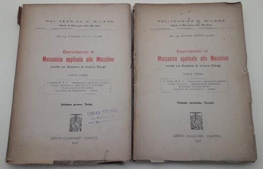 Esercitazioni di Meccanica Applicata Alle Macchine Svolte Col Sistema di Misura Giorgi-2 Voll.  - Giovanni Scotto Lavina - copertina