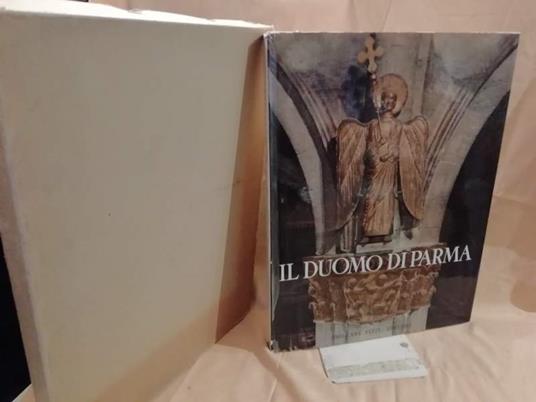 Il Duomo di Parma I. Il Tempio Romanico  - Roberto Tassi - copertina