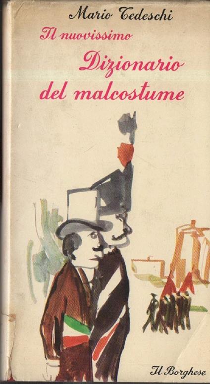 Il Nuovissimo Dizionario Del Malcostume  - Mario Tedeschi - copertina