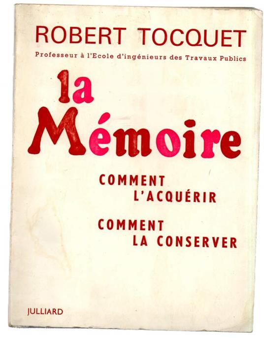 La Memoire - Comment L'acquerir, Comment La Conserver - Robert Tocquet - copertina
