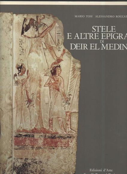 Stele e Altre Epigrafi di Deir El Medina N. 50001 - N. 50262  - Mario Tosi - copertina