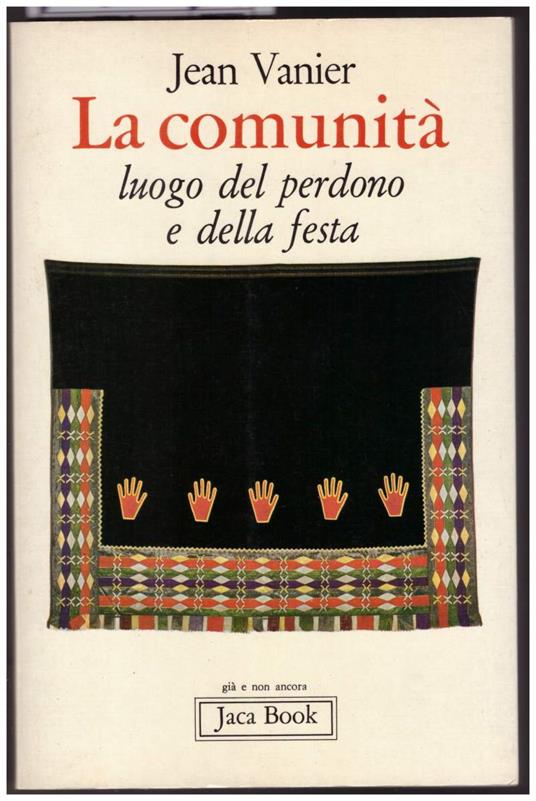 La Comunità Luogo Del Perdono e Della Festa - Jean Vanier - copertina