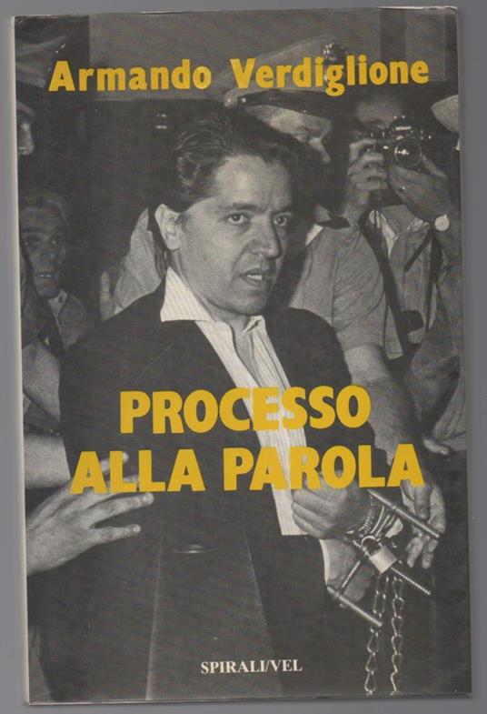 Processo Alla Parola  - Armando Verdiglione - copertina