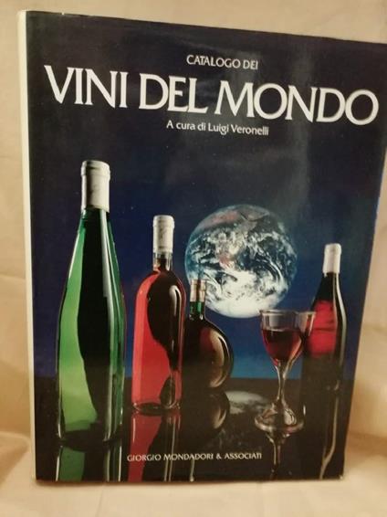 Catalogo Dei Vini Del Mondo - Luigi Veronelli - copertina