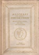 Discorsi Del Conte Pietro Verri - Sull'indole Del Piacere e Del Dolore, Sulla Felicitˆ e Sulla Economia Politica 