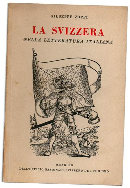La Svizzera Nella Letteratura Italiana - Giuseppe Zoppi - copertina