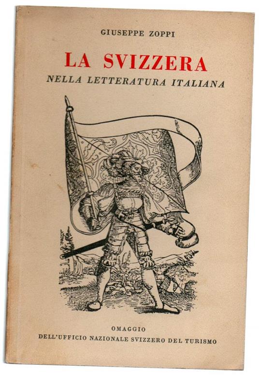 La Svizzera Nella Letteratura Italiana - Giuseppe Zoppi - copertina