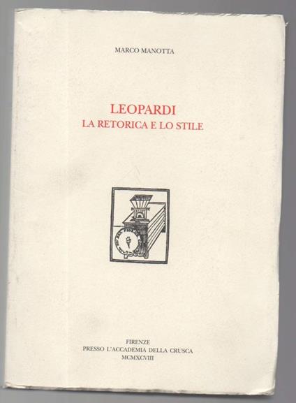 Leopardi La Retorica e Lo Stile  - Marco Manotta - copertina