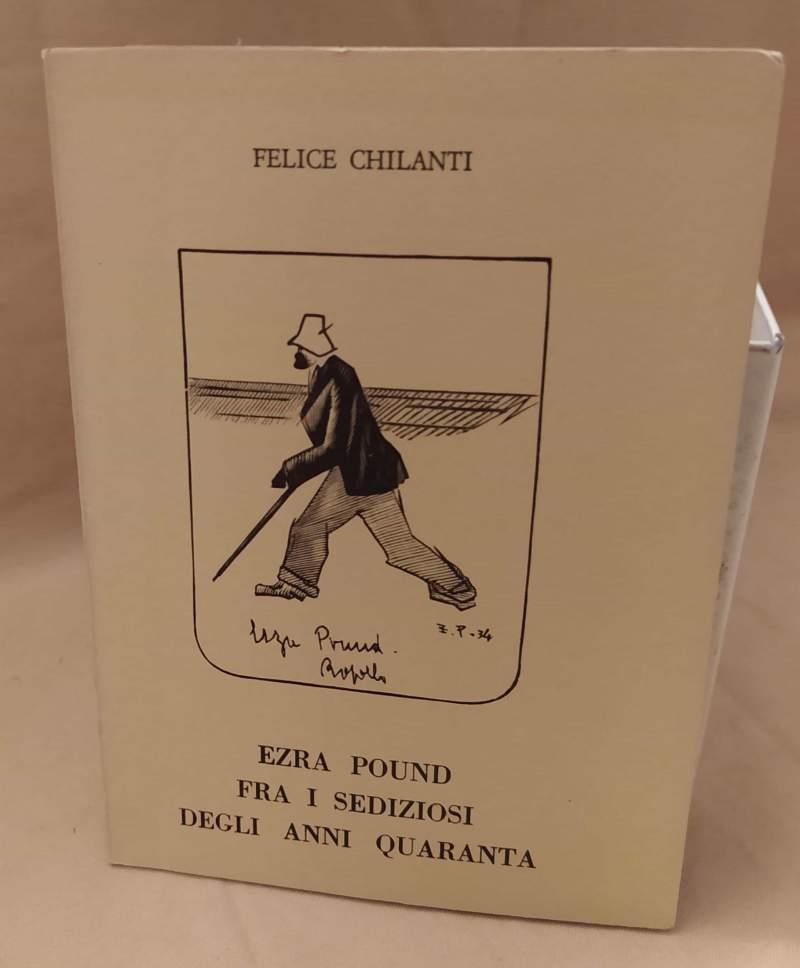 Ezra Pound tra I Sediziosi Degli Anni Quaranta