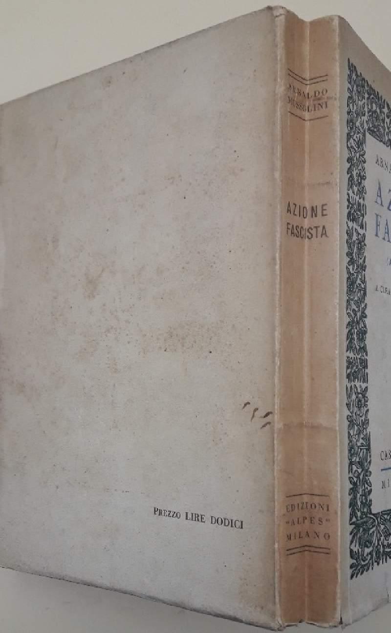Azione Fascista (articoli Del 1929). a Cura di Valentino Piccoli. 