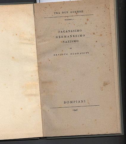 Paganesimo Germanesimo Nazismo - Ernesto Buonaiuti - copertina