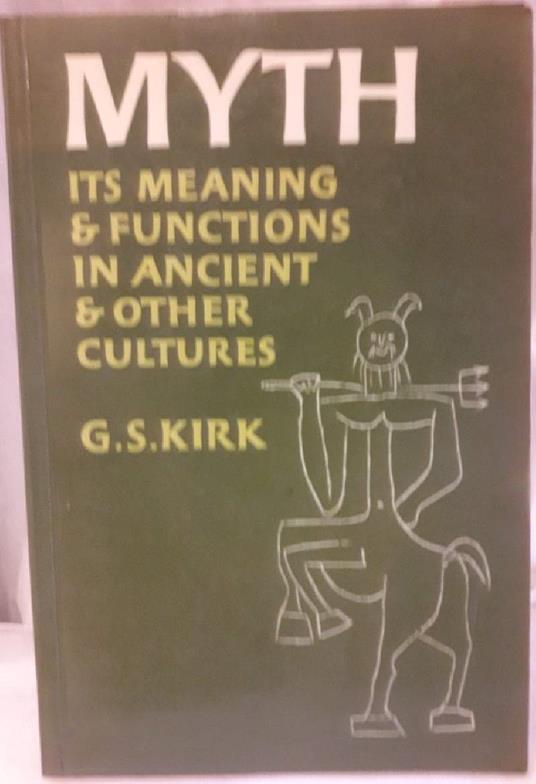 Myth-its Meaning & Functions in Ancient & Other Cultures - copertina