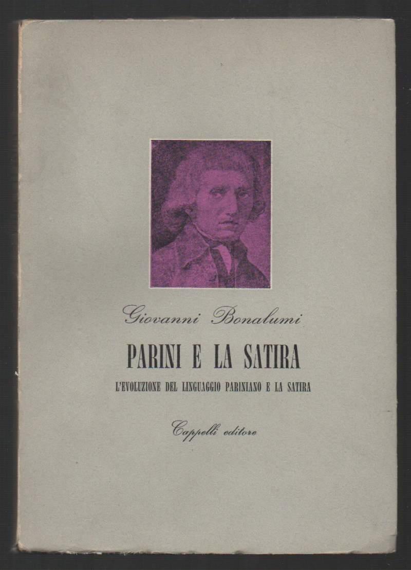 Parini e La Satira L'evoluzione Del Linguaggio Pariniano e La Satira