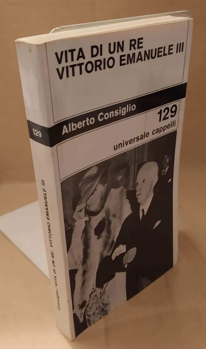 Vita di Un Re Vittorio Emanuele Iii