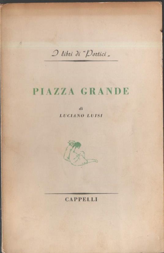 Piazza Grande  - Luciano Luisi - copertina