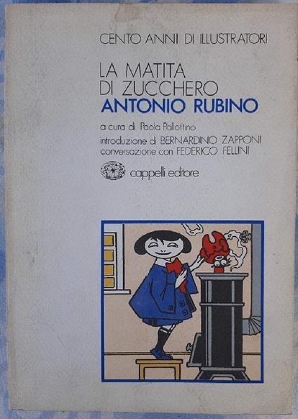 La Matita di Zucchero- Antonio Rubino-cento Anni di Illustratori - Paola Pallottino - copertina
