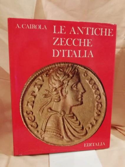 Le Antiche Zecche D'italia  - copertina
