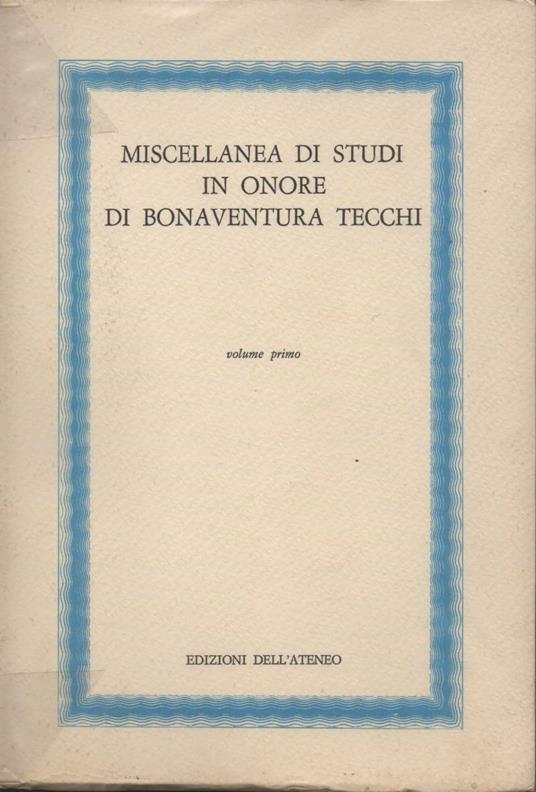 Miscellanea di Studi in Onore di Bonaventura Tecchi  - copertina