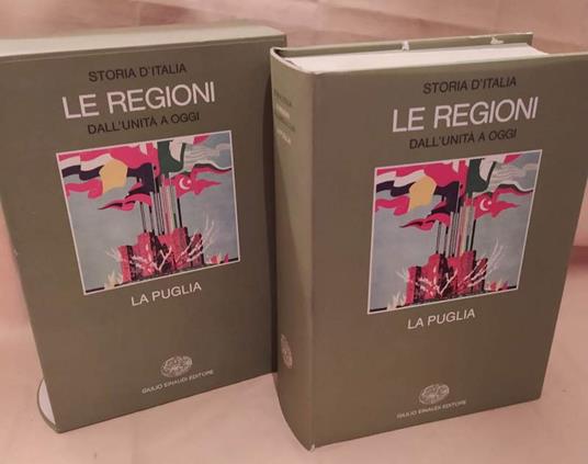 Le Regioni D'italia Dall'unità Ad Oggi. La Puglia  - Luigi Masella - copertina