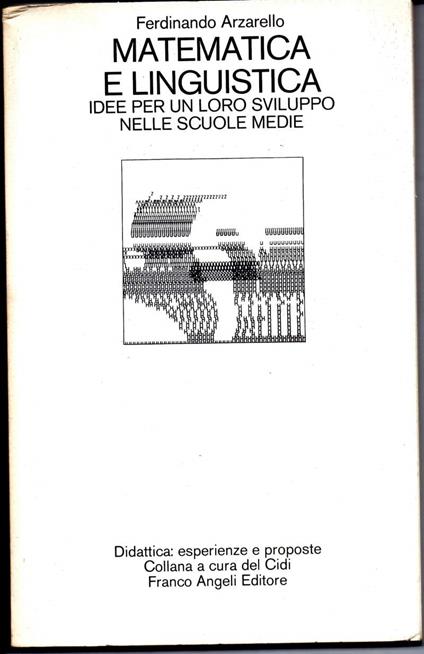 Matematica e Linguistica,idee per Un Loro Sviluppo Nelle Scuole Medie - copertina