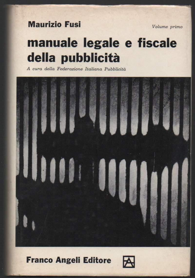 Manuale Legale e Fiscale Della Pubblicitë