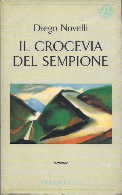 Il Crocevia Del Sempione - Diego Novelli - copertina
