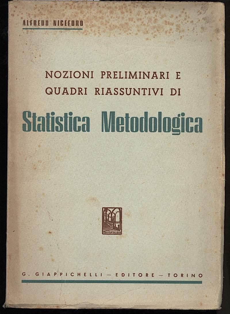 Nozioni Preliminari e Quadri Riassuntivi di Statistica Metodologica
