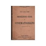 Proiezioni Fisse e Cinematografo 