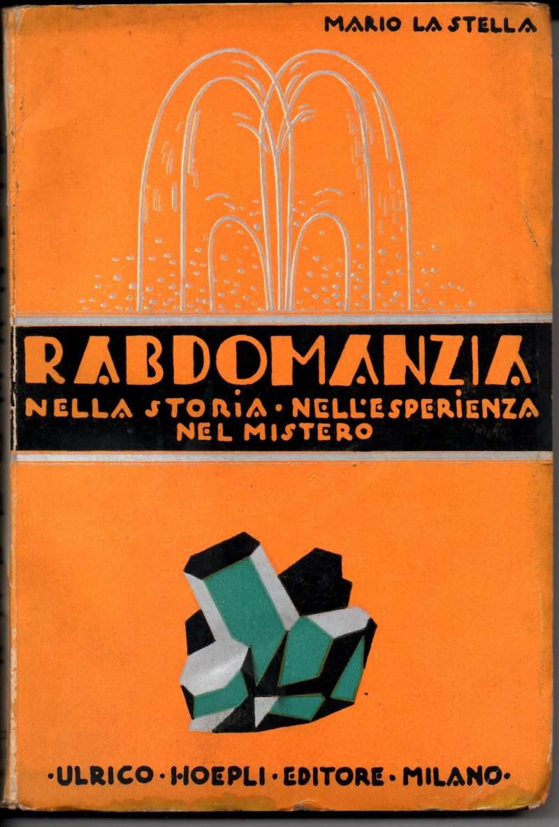 Rabdomanzia. Nella Storia, Nell'esperienza, Nel Mistero