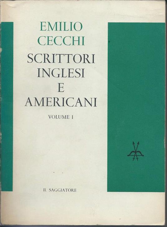 Scrittori Inglesi e Americani - Saggi, Note e Versioni - Emilio Cecchi - copertina