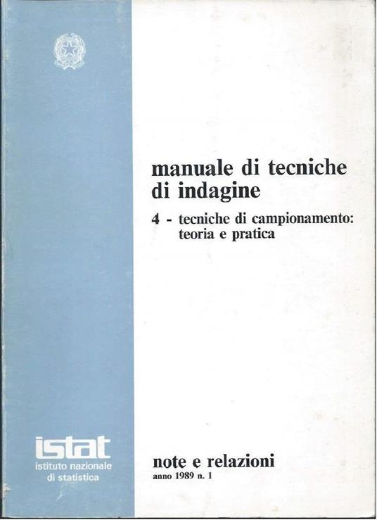 Manuale di Tecniche di Indagine 4 - Tecniche di Campionamento: Teoria e Pratica - copertina