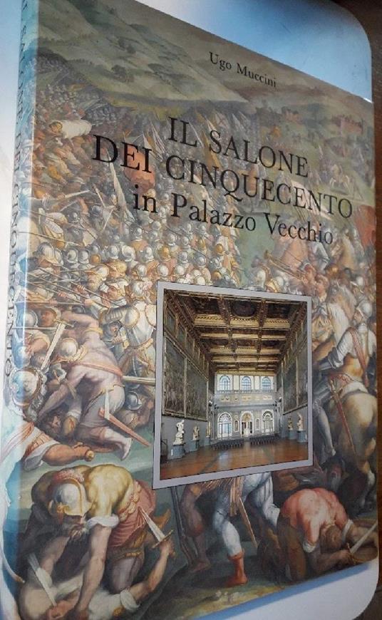 Il Salone Dei Cinquecento in Palazzo Vecchio - Ugo Muccini - copertina