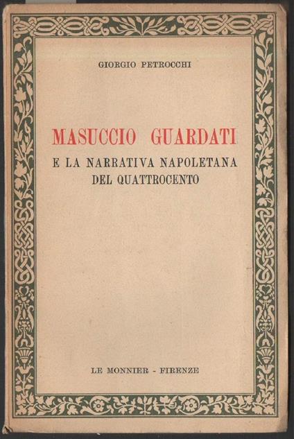 Masuccio Guardati e La Narrativa Napoletana Del Quattrocento  - Giorgio Petrocchi - copertina