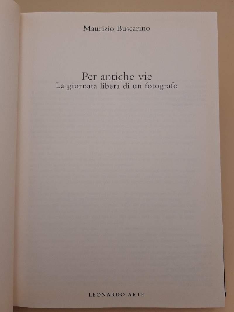 Per Antiche Vie-la Giornata Libera di Un Fotografo