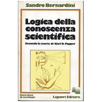 Logica Della Conoscenza Scientifica - Sandro Bernardini - copertina
