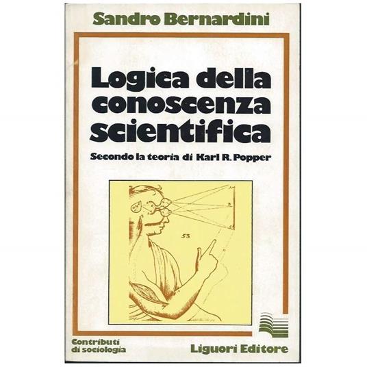 Logica Della Conoscenza Scientifica - Sandro Bernardini - copertina