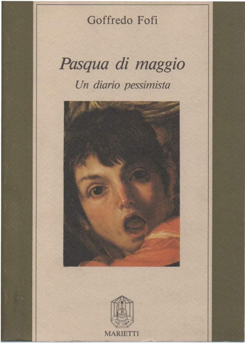 Pasqua di Maggio - Un Diario Pessimista