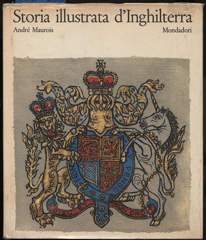 Storia Illustrata D'inghilterra - André Maurois - copertina