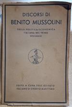 Discorsi di Benito Mussolini Sulla Politica Economica Italiana Del Primo Decennio