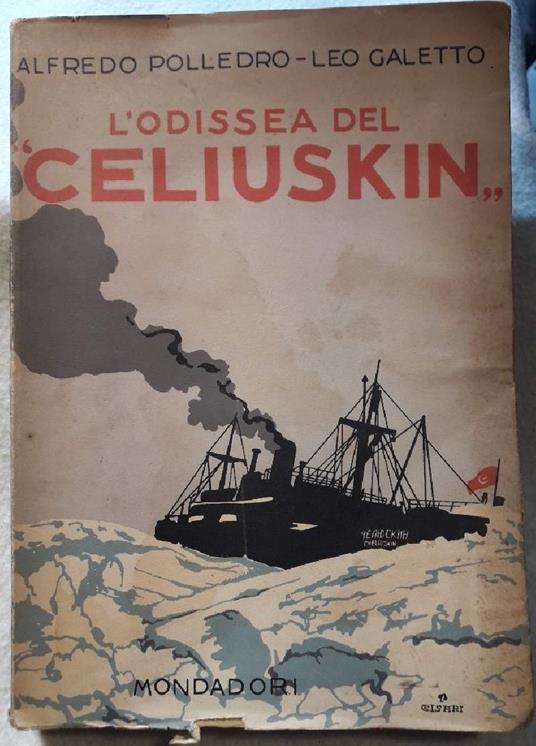 L' odissea Del "celiuskin" Sulla Scorta Dei Documenti Ufficiali e Delle Narrazioni Dei Reduci - copertina