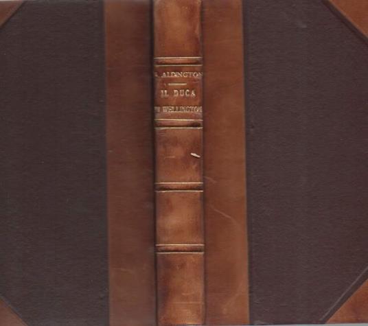 Il Duca di Wellington  - Richard Aldington - copertina