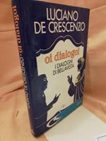 Oi Dialogoi I Dialoghi di Bellavista 