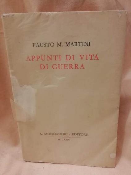 Appunti di Vita di Guerra  - Fausto M. Martini - copertina