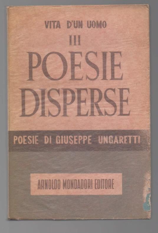 Poesie Disperse Vita di Un Uomo Iii  - Giuseppe Ungaretti - copertina