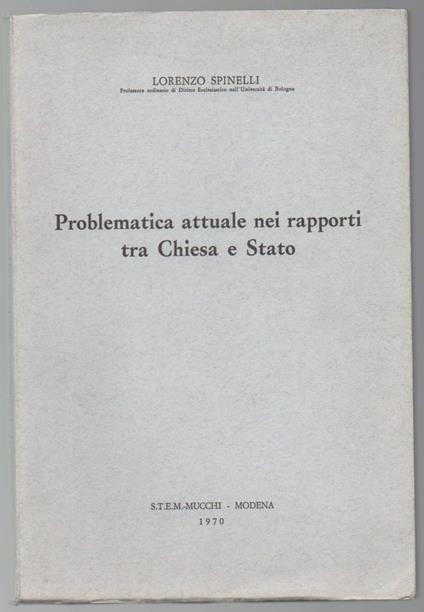 Problematica Attuale Nei Rapporti tra Chiesa e Stato  - Lorenzo Spinelli - copertina