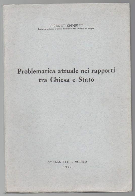 Problematica Attuale Nei Rapporti tra Chiesa e Stato  - Lorenzo Spinelli - copertina