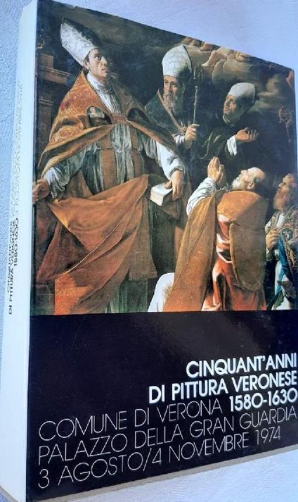 Cinquant'anni di Pittura Veronese-1580-1630 - copertina