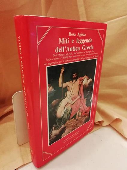 Miti e Leggende Dell'antica Grecia  - Rosa Agizza - copertina